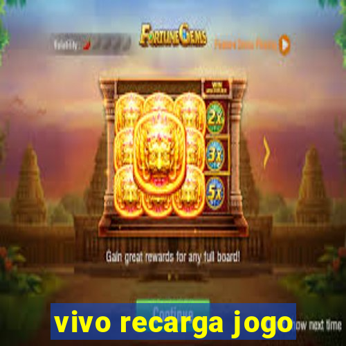 vivo recarga jogo